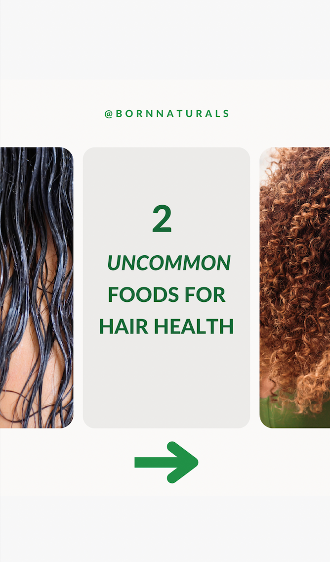 Two Uncommon Foods For Hair Health
